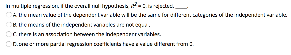 s O O O O In multiple regression, if the overall
