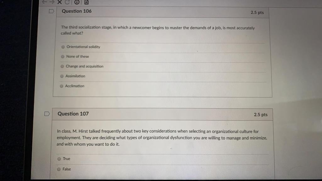 X Question 106 2.5 pts The third socialization