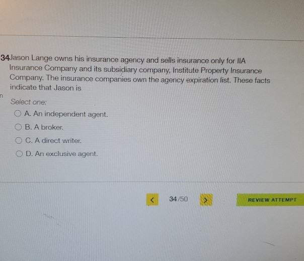 34Jason Lange owns his insurance agency and sells