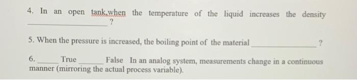 4. In an open tank,when the temperature of the