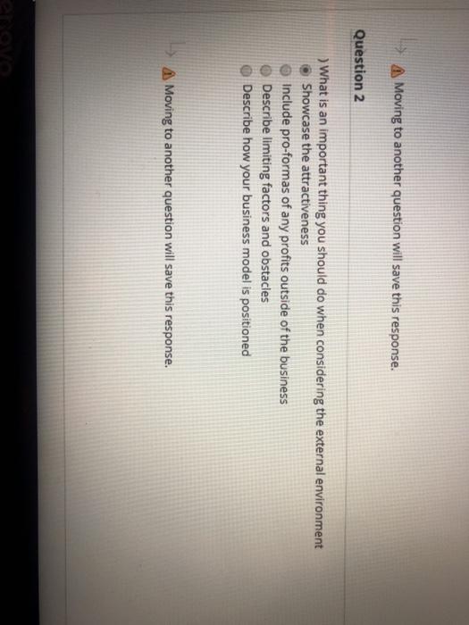 4 Moving to another question will save this