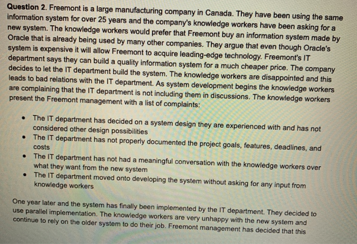 Question 2. Freemont is a large manufacturing