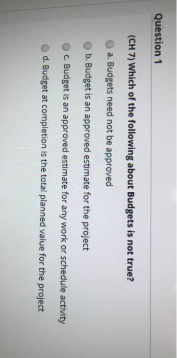 Question 1 (CH 7) Which of the following about