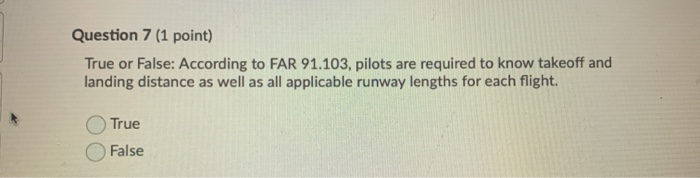 Question 7 (1 point) True or False: According to