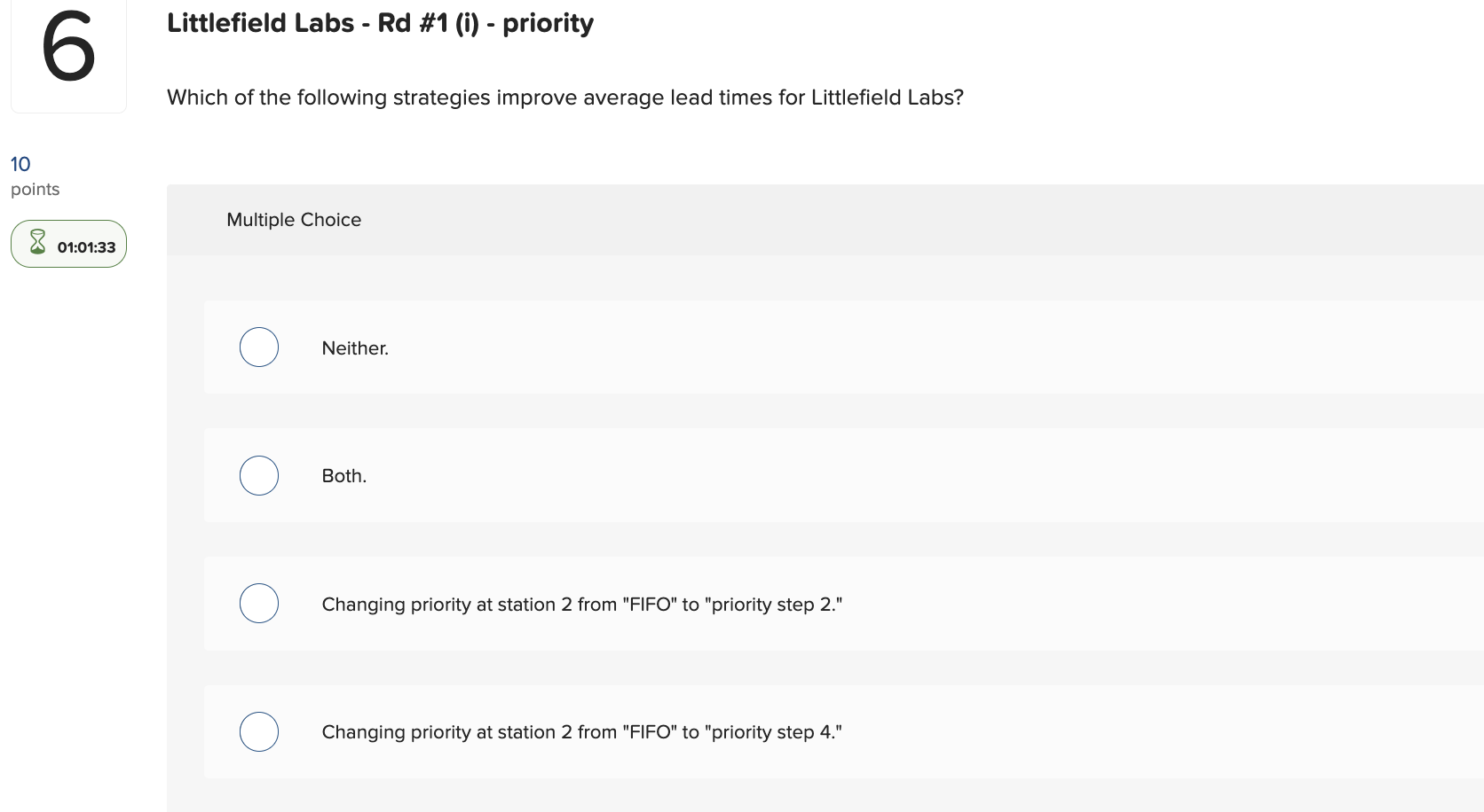 Littlefield Labs - Rd #1 (i) - priority Which of