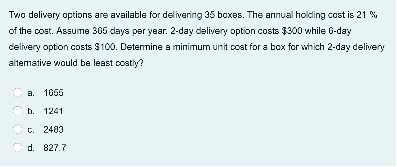 Two delivery options are available for delivering