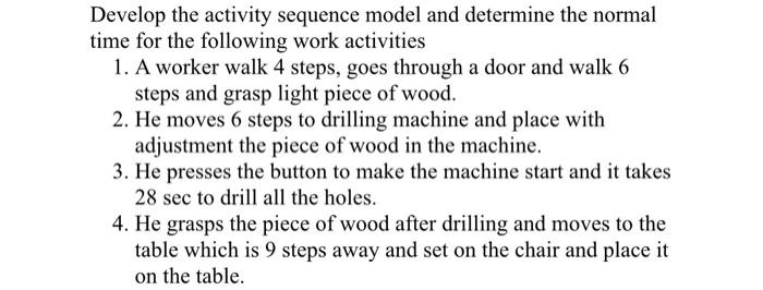 Develop the activity sequence model and determine