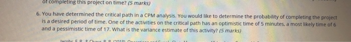 of completing this project on time? (5 marks) 6.