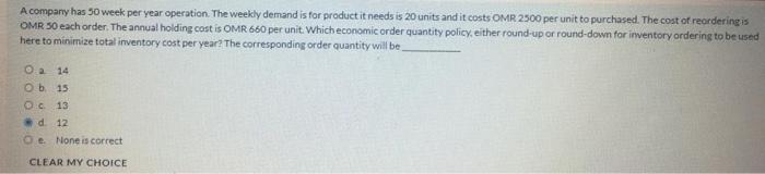 A company has 50 week per year operation. The