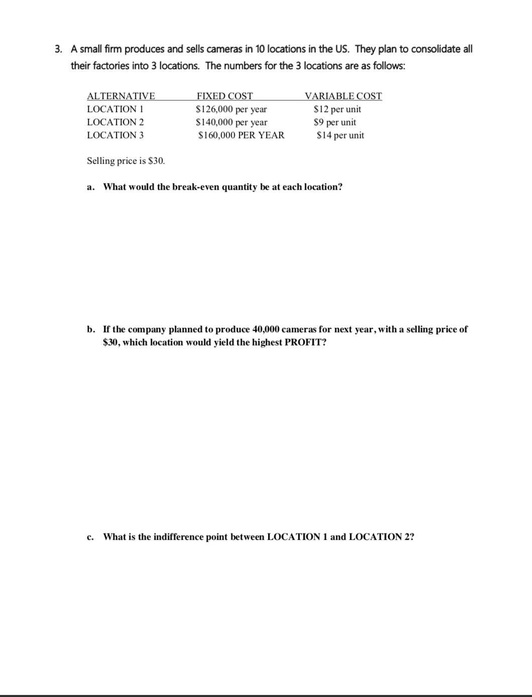 3. A small firm produces and sells cameras in 10