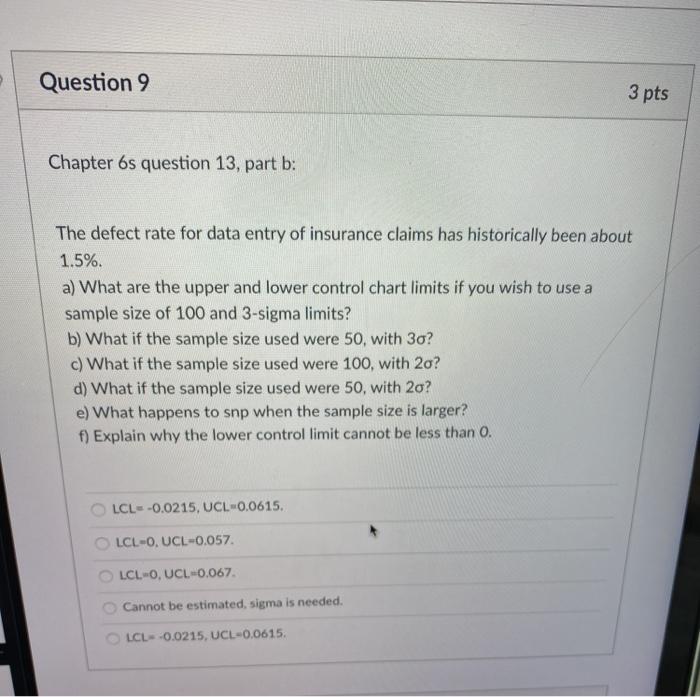 Question 9 3 pts Chapter 6s question 13, part b: