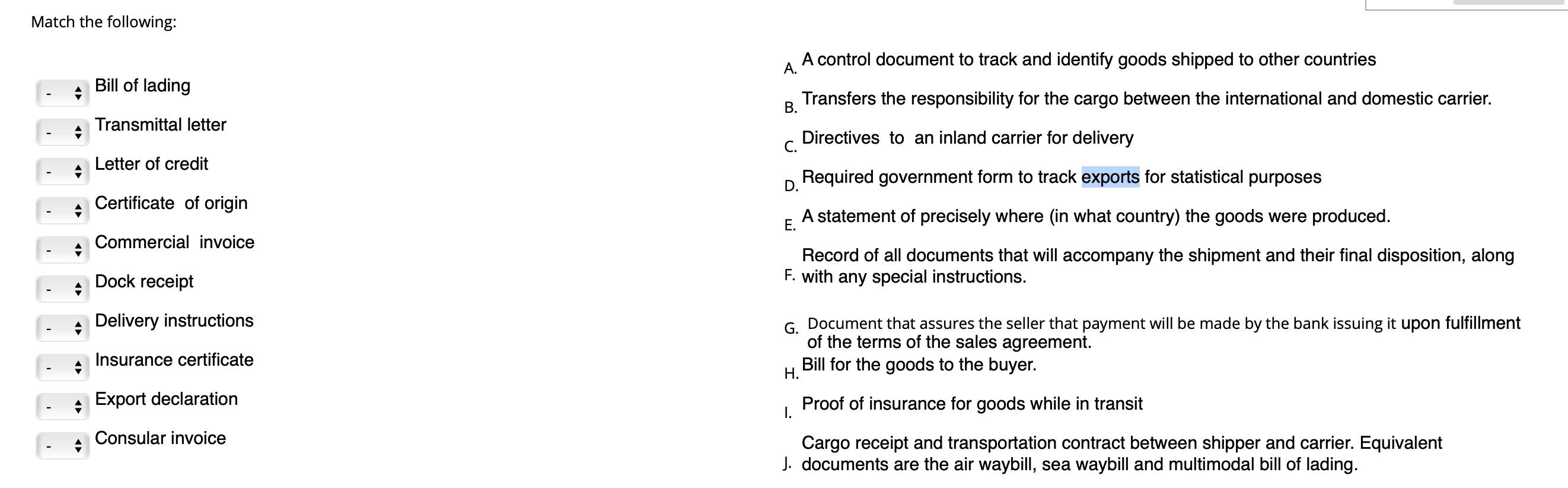 Match the following: A control document to track