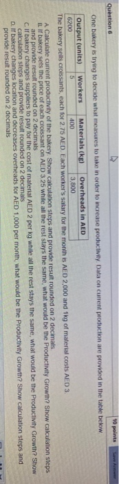 Question 10 points One bakery is trying to decide