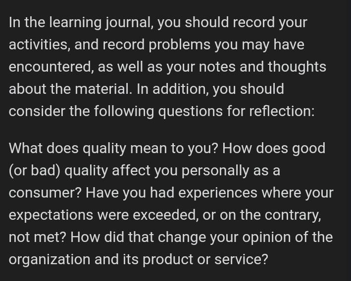 In the learning journal, you should record your