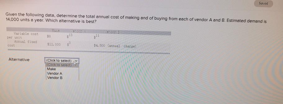Saved Given the following data, determine the
