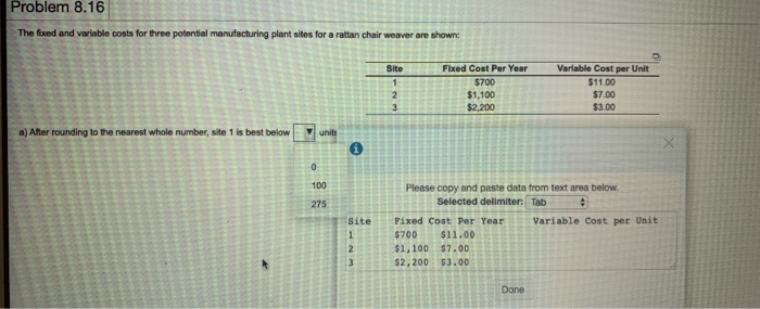Problem 8.16 The fixed and variable costs for