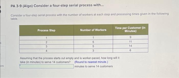 n PA 3-9 (Algo) Consider a four-step serial