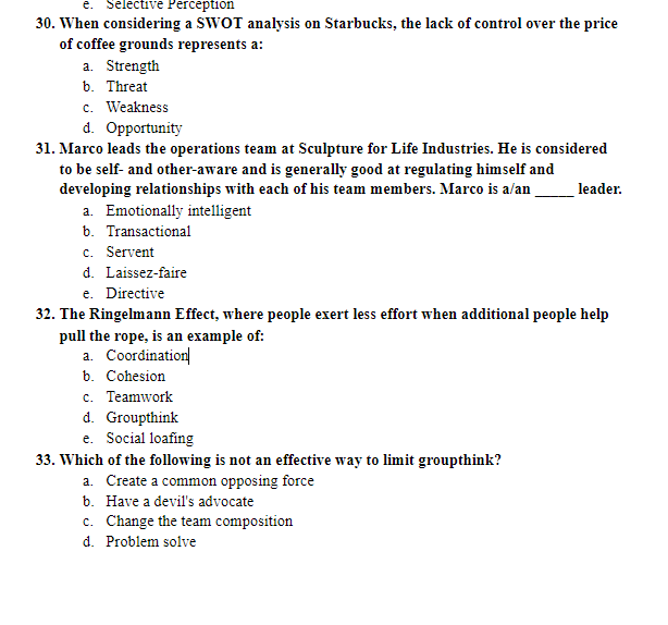 e. Selective Perception 30. When considering a