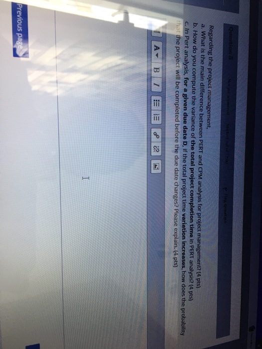 Regarding the project management, a. What is the