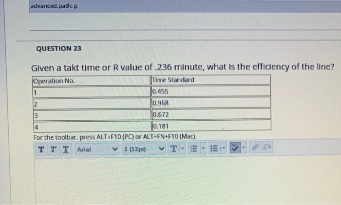 advanced.path:p QUESTION 23 Given a takt time or