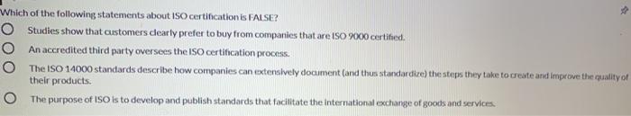 Which of the following statements about ISO