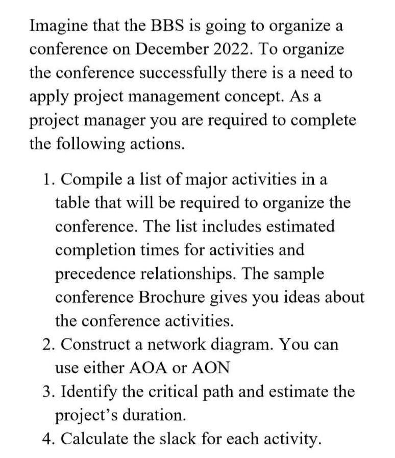 Imagine that the BBS is going to organize a