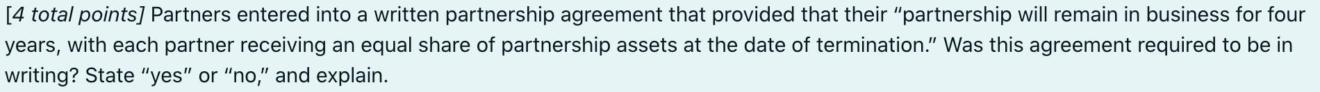 [4 total points] Partners entered into a written