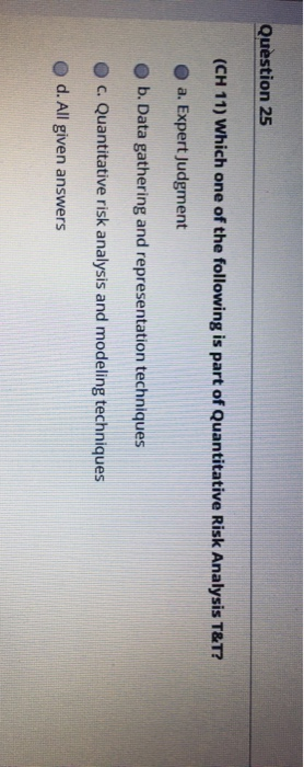 Question 25 (CH 11) Which one of the following is