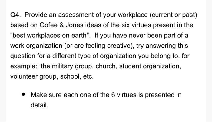 Q4. Provide an assessment of your workplace