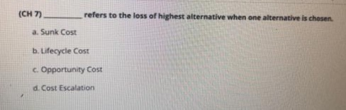 refers to the loss of highest alternative when