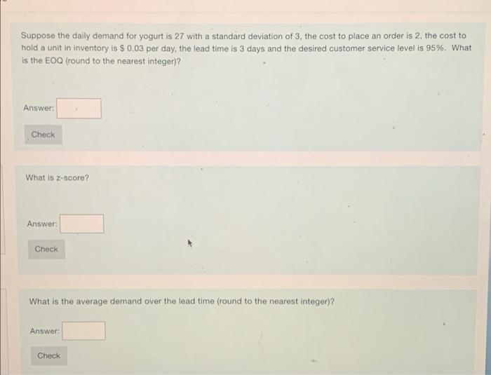 Suppose the daily demand for yogurt is 27 with a