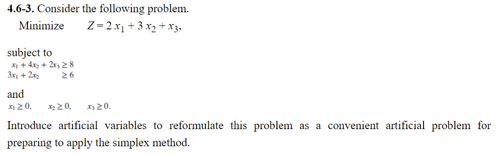 4.6-3. Consider the following problem. Minimize