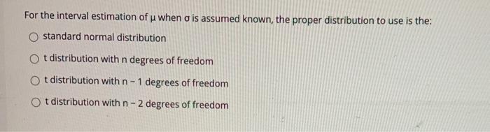 For the interval estimation of u when ais assumed
