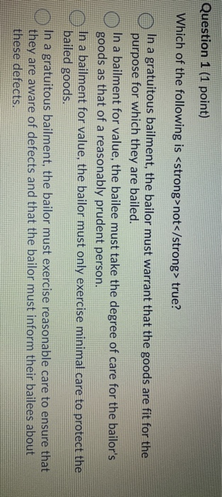 Question 1 (1 point) Which of the following is