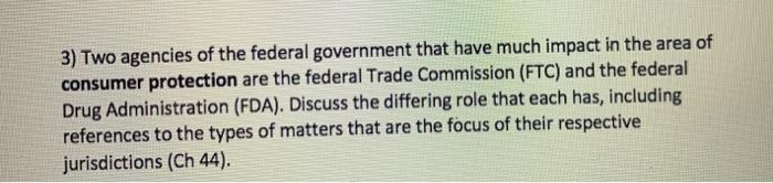 3) Two agencies of the federal government that