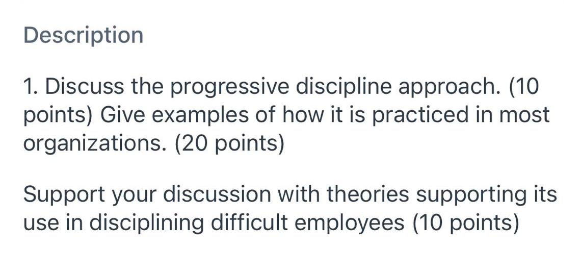 Description 1. Discuss the progressive discipline