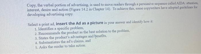 Copy, the verbal portion of advertising, is used