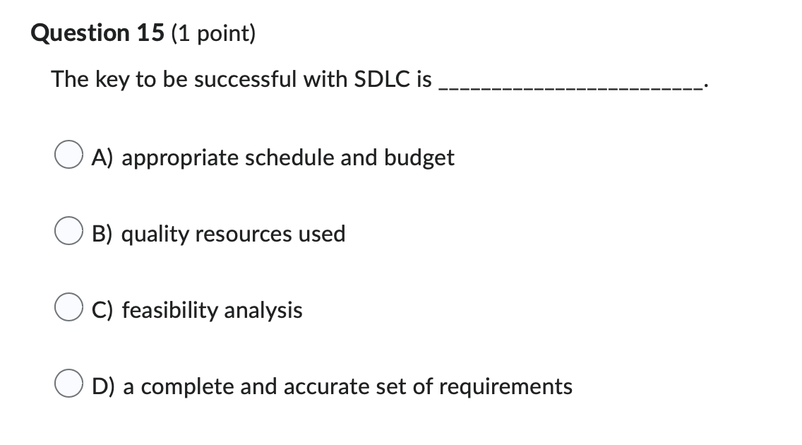 Question 15 (1 point) The key to be successful