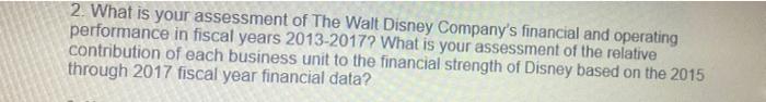 2. What is your assessment of The Walt Disney