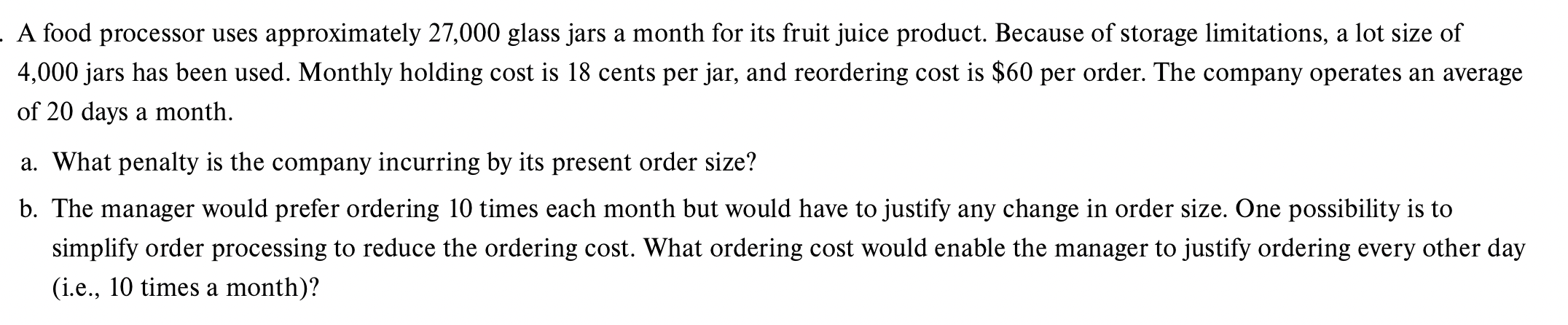 A food processor uses approximately 27,000 glass