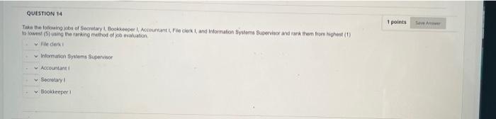 QUESTION 14 1 points Take the followings of