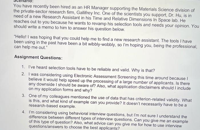 You have recently been hired as an HR Manager