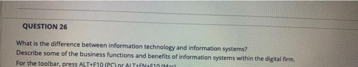 QUESTION 26 What is the difference between