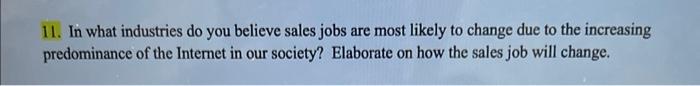 11. In what industries do you believe sales jobs