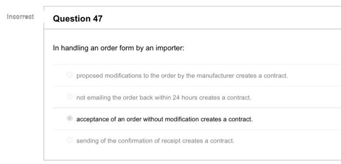 what are the correct answers ? Incorrect Question