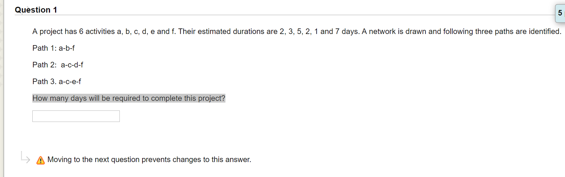 Question 1 A project has 6 activities a, b, c, d,