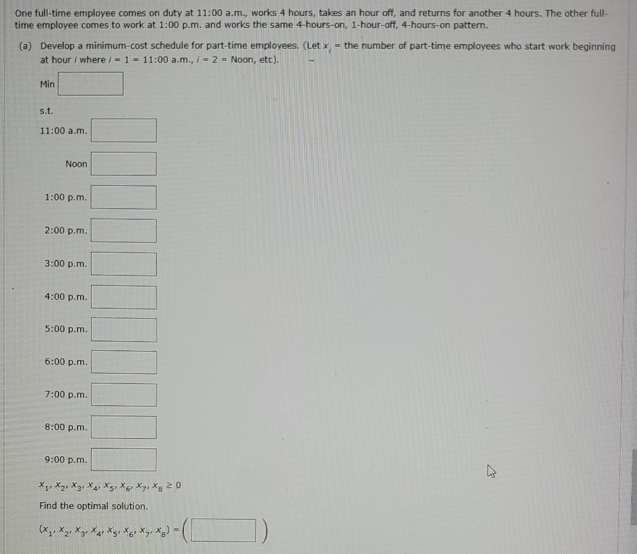 A linear programming computer package is needed.