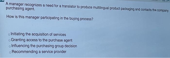 A manager recognizes a need for a translator to