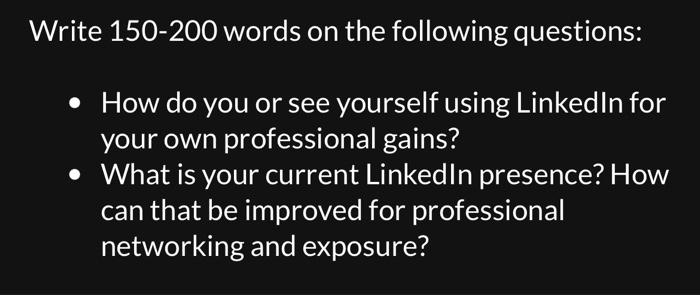 Write 150-200 words on the following questions: -