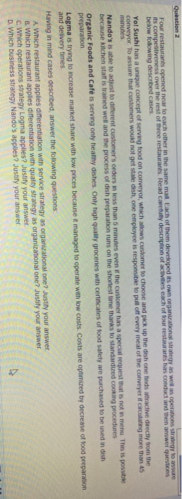 Question 2 Four restaurants opened near to each